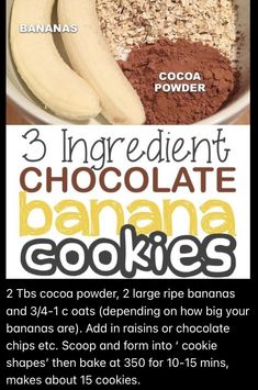 three ingredient chocolate banana cookies in a bowl with text overlay that reads 3 ingredients chocolate banana cookies