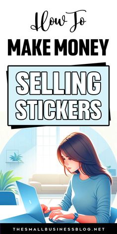 Guide on making money from home by selling stickers, including sticker business ideas, tips for creating a sticker business, and the best small business ideas for a craft business. Start A Sticker Business, Job Hacks, Easy Small Business Ideas, Business Ideas For Students, Sell Stickers, Selling Stickers, Money Stickers, Sticker Business