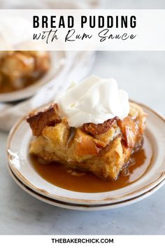 bread pudding with rum sauce and whipped cream on top is shown in the foreground