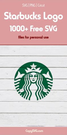 Starbucks Logo Svg Free Cut File For Cricut Starbucks Crafts, Blog Logo