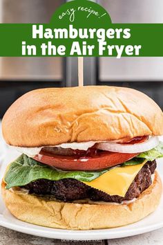 hamburgers in the air fryer on a white plate with text overlay reading easy recipe for hamburgers in the air fryer