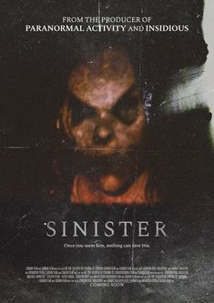 a movie poster for sinisterer with the title from the producer of paranoral activity and insidious