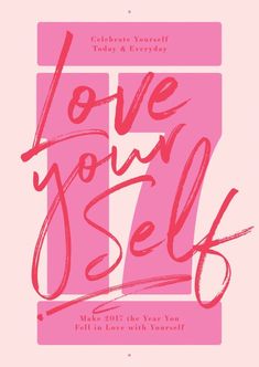 a pink poster with the words love you self on it