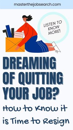 a poster with the words dreaming of quiting your job?