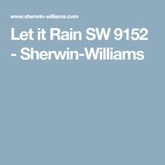 the words let it rain sw 912 - shewin - williams on a blue background