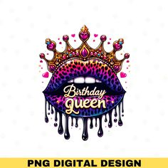 the birthday queen logo with dripping lips and a crown on it's head is shown