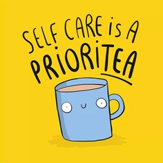 a blue coffee mug with the words self care is a priority