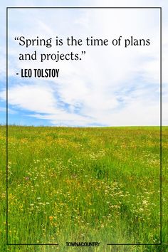 the quote spring is the time of plans and projects leo tolsoy on green grass