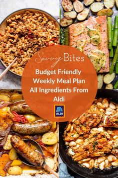 a bunch of different types of food in pans with the title saying budget friendly weekly meal plan all ingredients from aid