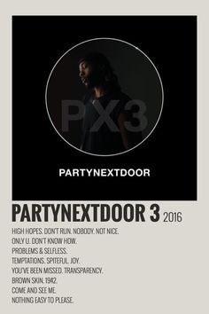 the partynextdoor 3 flyer is shown in black and white, with an image of