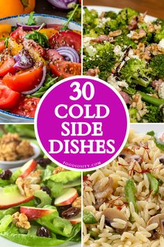 collage of different salads with the words cold side dishes on top and bottom