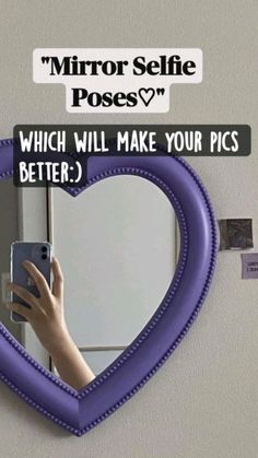 a person taking a selfie in front of a mirror with the words mirror selfies which will make your pics better