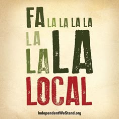 an old poster with the words local in red, green and white letters on it