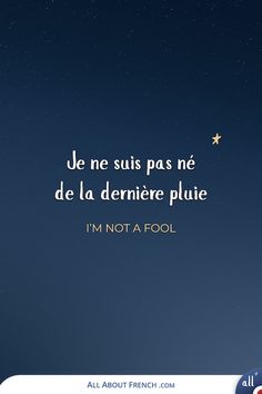 an image with the words i'm not a fool written in french on it