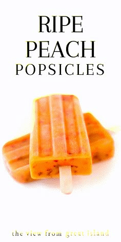 the view from great island, ripe peach popsicles