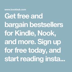 the text reads get free and bargain best sellers for kindle, nook, and more