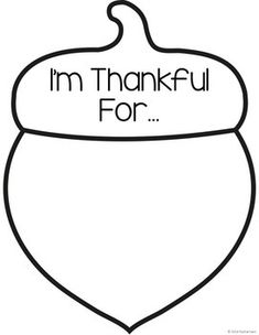 i'm thanksgiving for coloring page with an acorn and the words, i'm