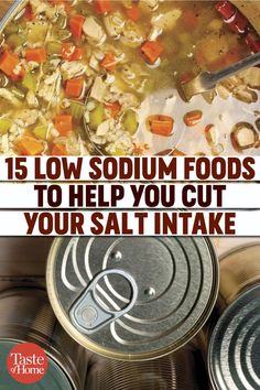 an image of canned food with the title 15 low sodium foods to help you cut your salt intake