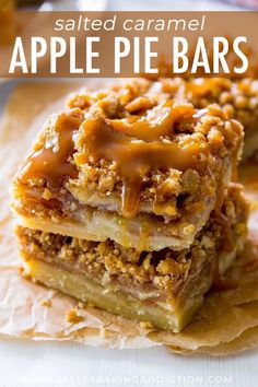 salted caramel apple pie bars stacked on top of each other with the words salted caramel apple pie bars