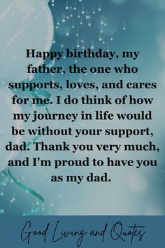 a birthday card with the words happy birthday, my father, the one who supports loves and cares for me