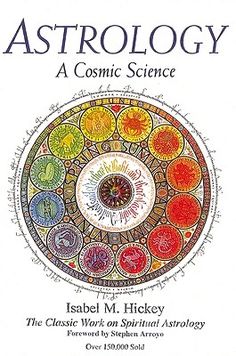 the cover of astrology a cosmic science by michael m hickey, with an image