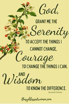 a quote with flowers on it that says, god grant me the serenity to accept the