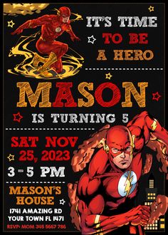 an image of the flash birthday party poster with text and photo on black paper, it's time to be a hero mason is turning 5