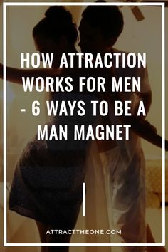 Wondering how attraction works for a man? These 6 specific things will draw him closer to you. He won’t be able to resist you after you read this. You Attract What You Fear, Men Attraction Facts, How To Attract Not Chase, How To Attract Men, Male Attention, Attraction Facts, Fabulous 50, Strong Men