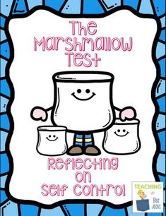 the marshmallow test for reading on self control