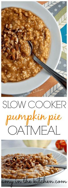 slow cooker pumpkin pie oatmeal is the perfect way to enjoy it