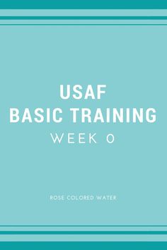 the words usaf basic training week 0 are in white on a teal background