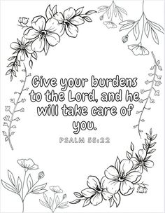 the bible verse with flowers and leaves on it in black and white, with an image of