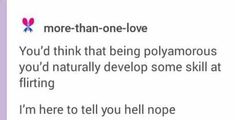 the text reads, more than one - love you'd think that being polyamorous is