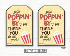 two tags with popcorn on them that say, just popin'by to say thank you