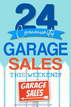 garage sale flyer with the words 24 community garage sales this weekend, and an image of a