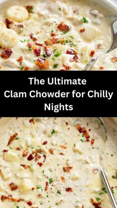 the ultimate clam chowder for chilly nights with text overlay that reads, the ultimate clam chowder for chilly nights