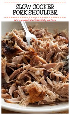 slow cooker pork shoulder on a white plate with text overlay that reads slow cooker pork shoulder