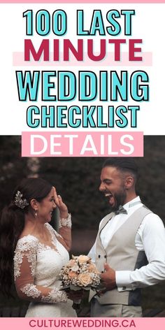 a man and woman standing next to each other with the words, 100 last minute wedding check