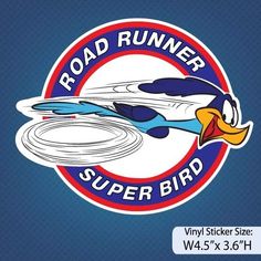 the road runner super bird sticker is shown