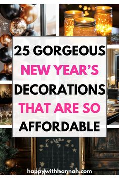 new year's decorations that are so afordable with text overlay reading 25 gorgeous new year's decorations that are so afordable