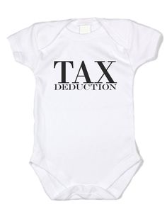 "Tax Deduction" Black Text, White Onesie - Funny Baby Clothes Funny Baby Onesies Boy, Baby Clothes Funny, Funny Onesie, Funny Baby Boy, Custom Baby Onesies, Cricut Baby, Cool Baby Clothes, Funny Baby Quotes, Funny Baby Clothes