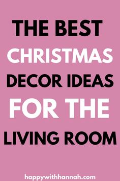 the best christmas decor ideas for the living room