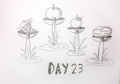 a drawing of flowers and plants with the words day 23 written on them in black ink