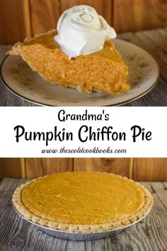 grandma's pumpkin chiffon pie with whipped cream on top and the recipe below