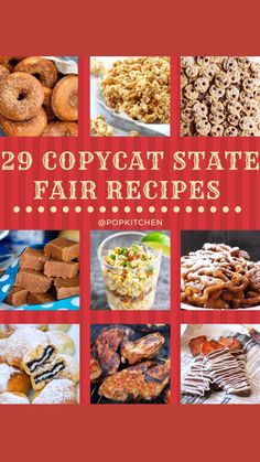 several different types of food are shown with the words 29 copycat state fair recipes