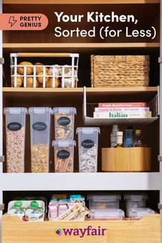 an organized pantry with the words your kitchen, sorted for less on top of it