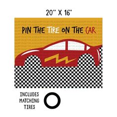 a red car is shown with the words pin the tire on the car