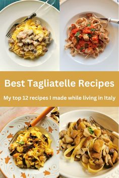 the best tagliatelle recipes my top 12 recipes i made while living in italy