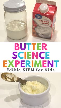 Text: Butter Science Experiment Edible STEM for Kids. Top picture: cream for experiment and jar for experiment. Bottom picture: ramekin of homemade butter from science experiment. Science In The Kitchen, Easy Homeschool Science Experiments, Science For Homeschoolers, Homeschool Preschool Activities Science Experiments, Pancake Science Experiment, Making Butter With Preschoolers, Making Butter Preschool, Science At Home