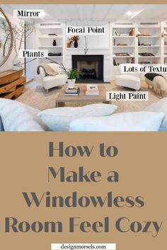 how to make a windowless room feel cozy